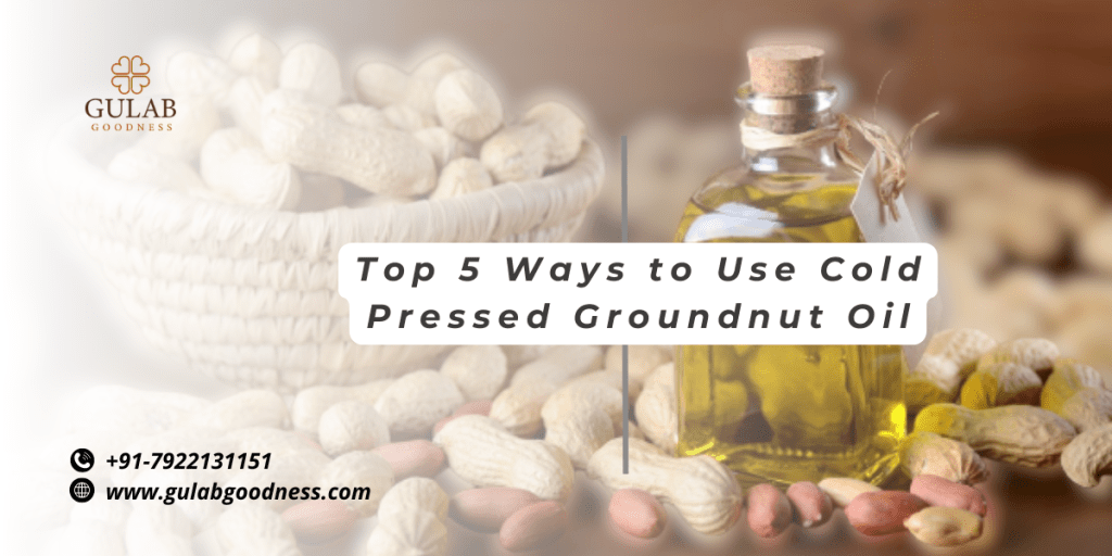 best cold pressed groundnut oil