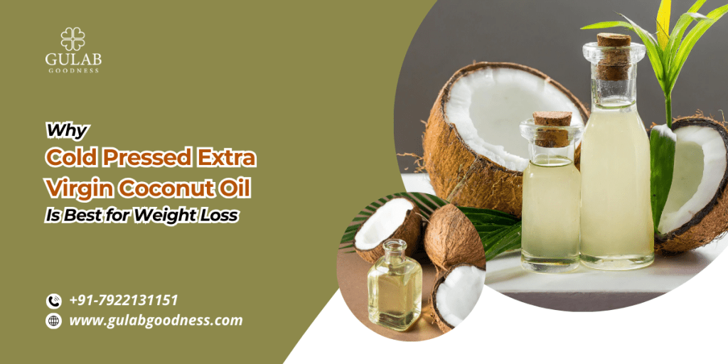 Why Cold Pressed Extra Virgin Coconut Oil Is Best for Weight&nbsp;Loss