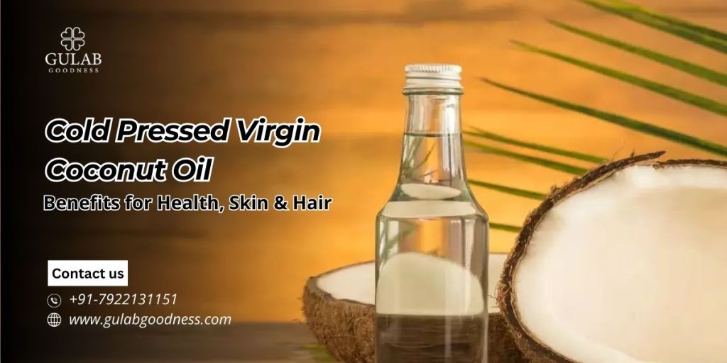 Cold Pressed Virgin Coconut Oil: Benefits for Health, Skin &&nbsp;Hair